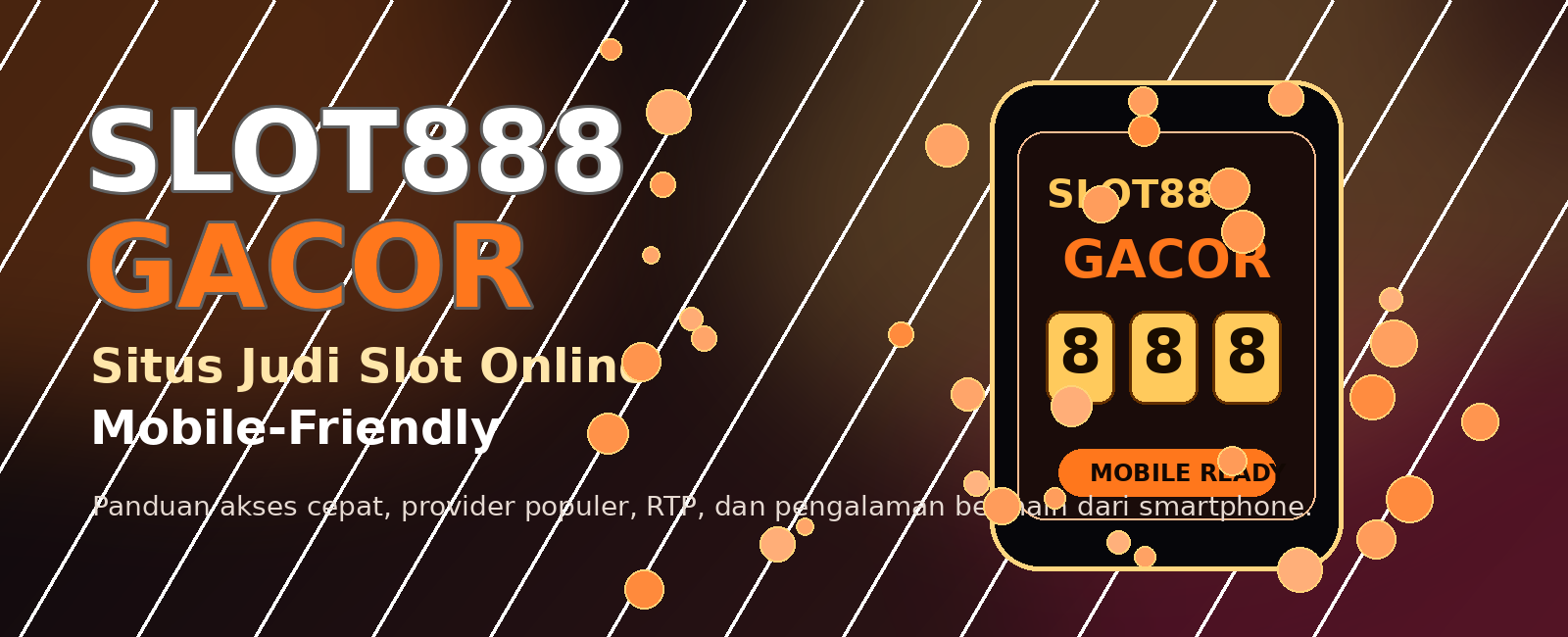 Slot888 Gacor situs judi slot online mobile-friendly